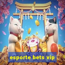 esporte bets vip